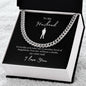 To My Husband -- My Other Half -- Cuban Link Chain