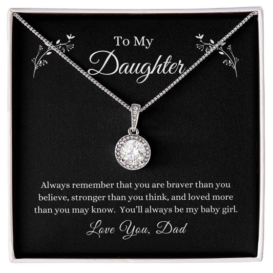 To My Daughter -- You Are Loved/Dad -- Eternal Hope Necklace