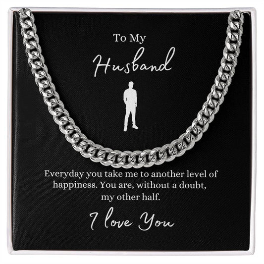 To My Husband -- My Other Half -- Cuban Link Chain