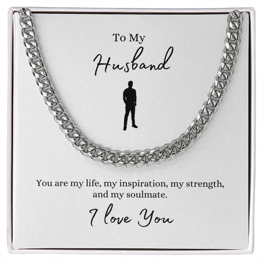 To My Husband -- You Are My Life --  Cuban Link Chain