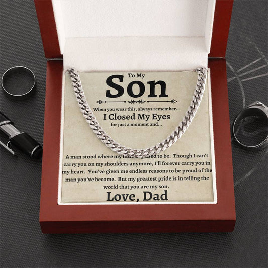 To My Son |  Cuban  Chain Necklace |   I Closed My Eyes  | Love Dad