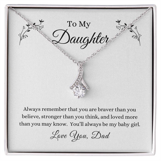 To My Daughter -- You Are Loved/Dad -- Alluring Beauty Necklace