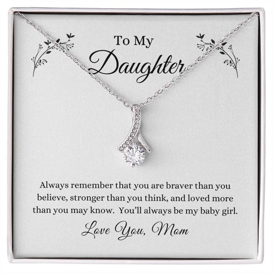 To My Daughter -- You Are Loved/Mom -- Alluring Beauty Necklace