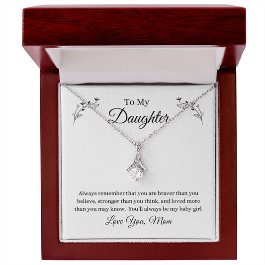 To My Daughter -- You Are Loved/Mom -- Alluring Beauty Necklace