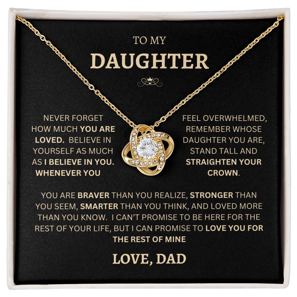 To My Daughter |  Love Knot NeckLace |  Believe In Yourself  |  Love Dad