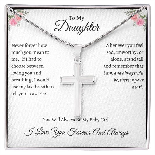 To My Daughter |  Forever And Always |  Artisan Cross Necklace