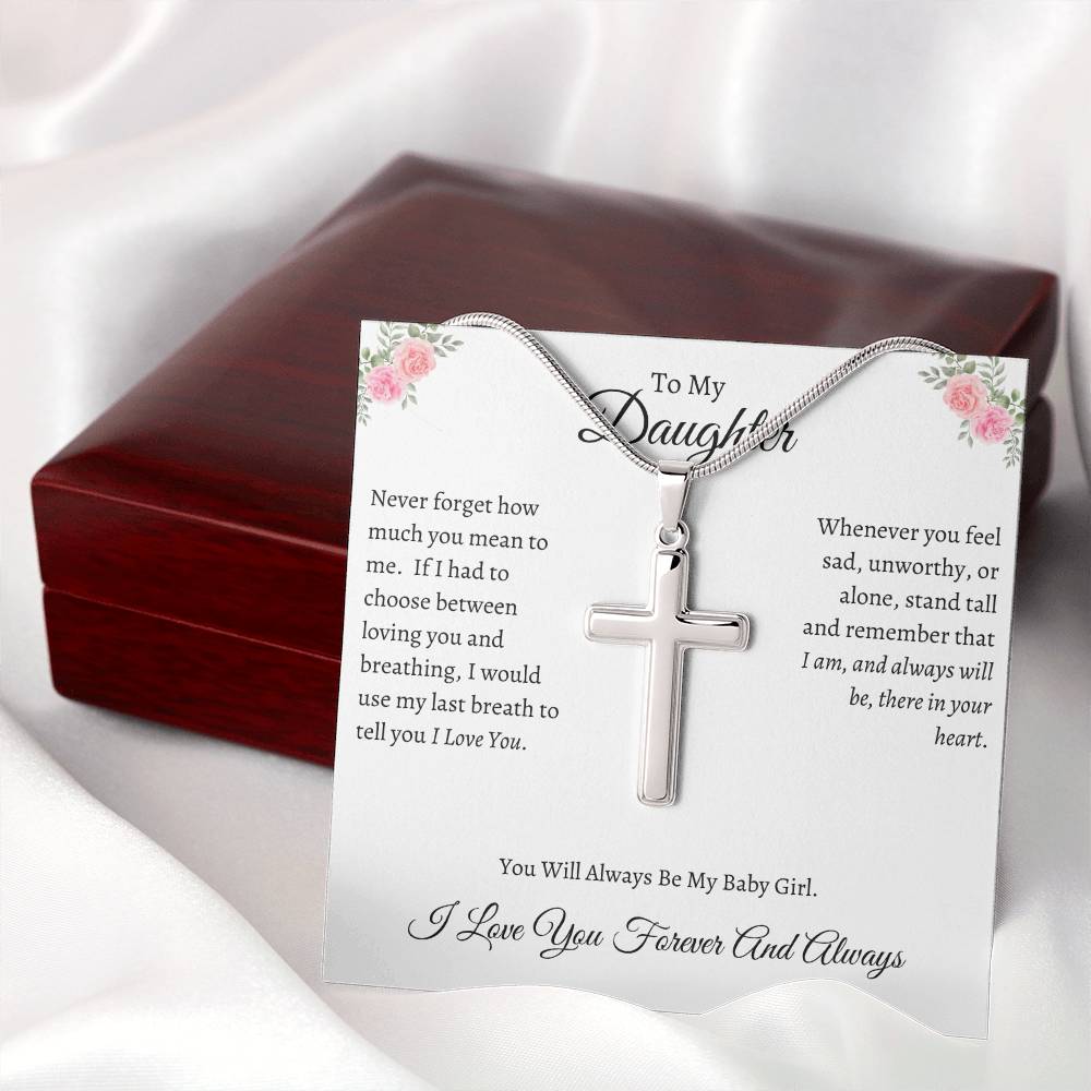 To My Daughter |  Forever And Always |  Artisan Cross Necklace